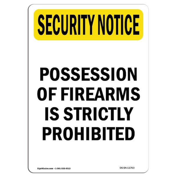 OSHA Security Sign, 5" Height, Possession Of Firearms Prohibited, Portrait, 10PK
